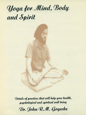 cover image of Yoga for Mind, Body and SpiritDetails of Practices that will Help Your Health, Psychological and Spiritual Well-Being